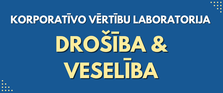 Korporativas_vertibas_Drosiba_un_veseliba.png