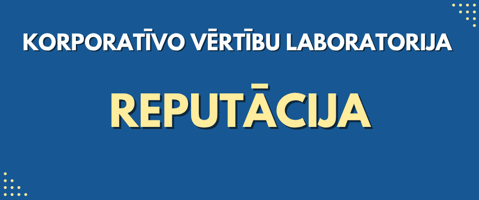 Korporativas_vertibas_Reputacija.png
